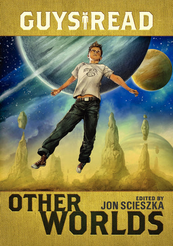 Jon Scieszka Guys Read #4 Other Worlds Singapore