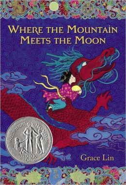 Where the Mountain Meets the Moon by Grace Lin (Paperback) Winner of 2010 Newbery Award Honor