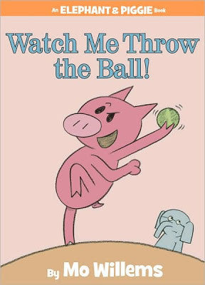 Mo Willems Elephant & Piggie #8 Watch Me Throw The Ball Singapore