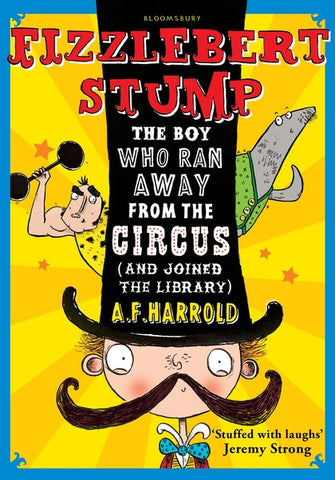 A F Harrold Fizzlebert Stump The Boy Who Ran Away From The Circus and joined the library Singapore