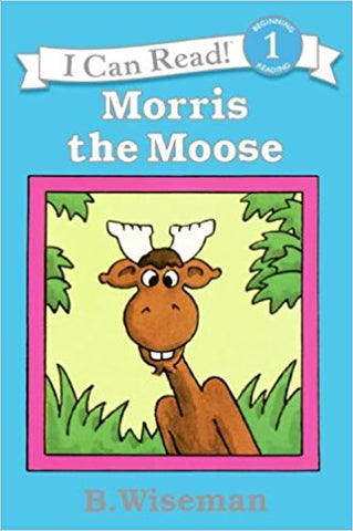 Morris the Moose by B Wiseman (Paperback)
