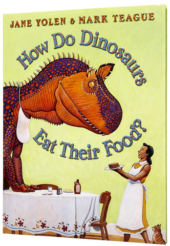 Jane Yolen How Do Dinosaurs eat Their Food Singapore