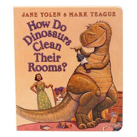 Jane Yolen How Do Dinosaurs Clean Their Rooms Singapore