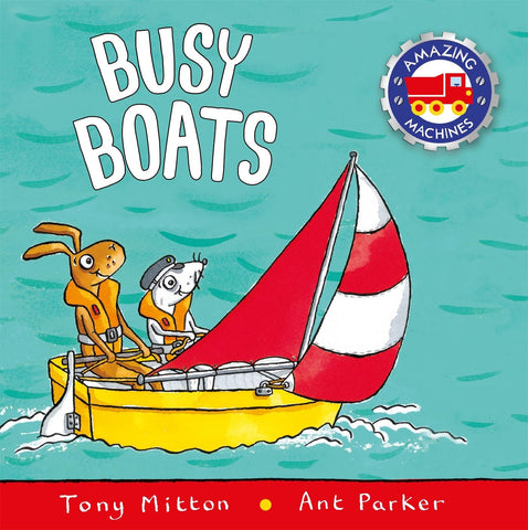 Tony Mitton Amazing Machines Busy Boats Singapore
