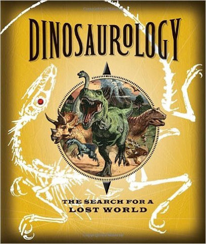 Dinosaurology The Search for a Lost World Singapore