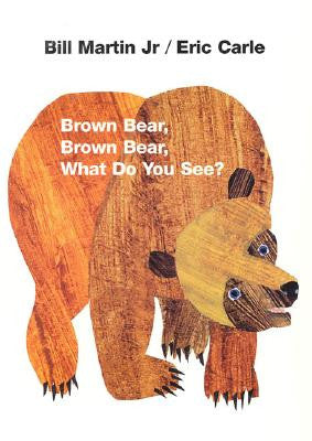 Eric Carle Bill Martin Jr Brown Bear Brown Bear What Do You See Singapore