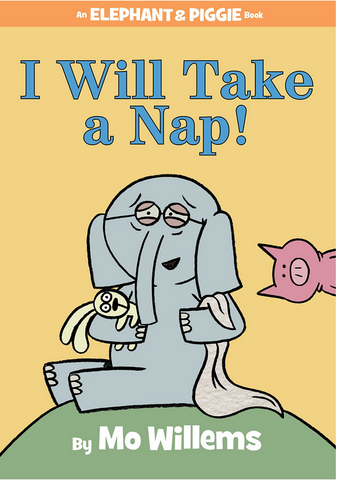 Mo Willems Elephant & Piggie #23 I Will Take a Nap Singapore