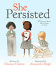She Persisted: 13 American Women Who Changed the World by Chelsea Clinton (Hardback)