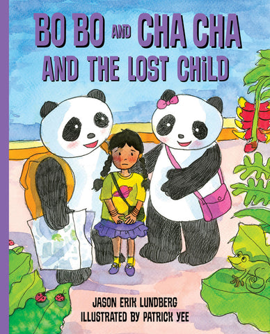 Jason Erik Lundberg Bo Bo and Cha Cha and the Lost Child Singapore