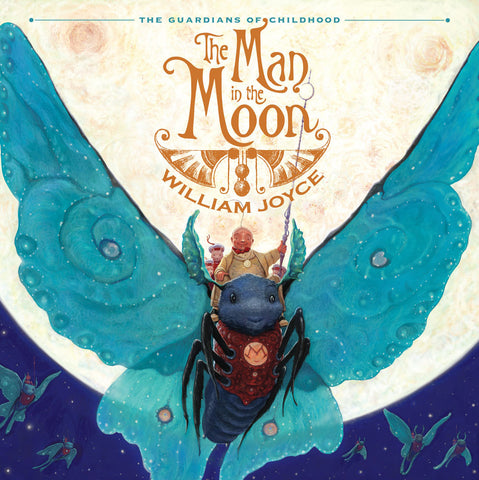 William Joyce The Man In The Moon Guardians of Childhood Singapore 