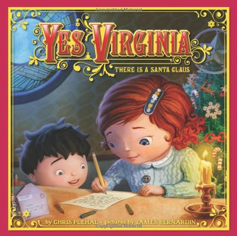 Yes, Virginia There Is A Santa Claus by Chris Plehal (Hardback)