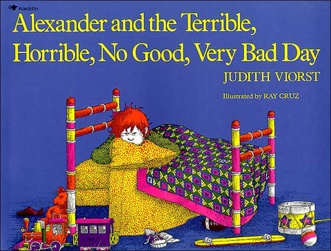 Judith Viorst Alexander and the Terrible Horrible No Good Very Bad Day Singapore