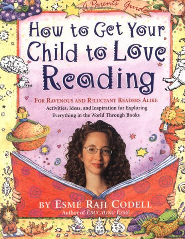 Esme Raji Codell How to Get Your Child to Love Reading Singapore