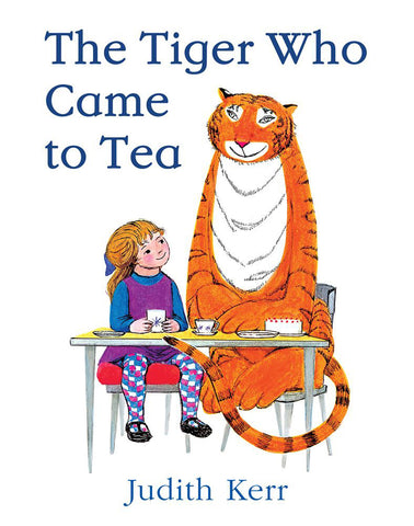 The Tiger Who Came To Tea by Judith Kerr (Hardback)
